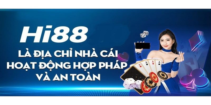 Nhà cái Hi88 - địa chỉ cá cược xanh chín, hợp pháp